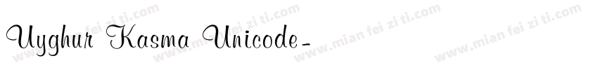 Uyghur Kasma Unicode字体转换